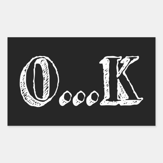 Sarcastic OK Sticker (Front)
