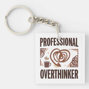 Sarcastic Overthinker with Coffee and Chaos Keychain