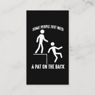 Sarcastic People Offensive Quote Pat On The Back Business Card