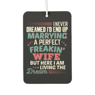Sarcastic Perfect Freakin Wife Husband Humour Air Freshener