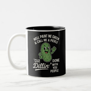 Sarcastic Pickle Quote Funny Introvert Humour Desi Two-Tone Coffee Mug