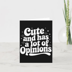 Sarcastic Quote Saying Cute & Has Onions Girly Card