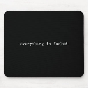 Sarcastic Quote Work Saying Snarky Gift Profanity Mouse Pad
