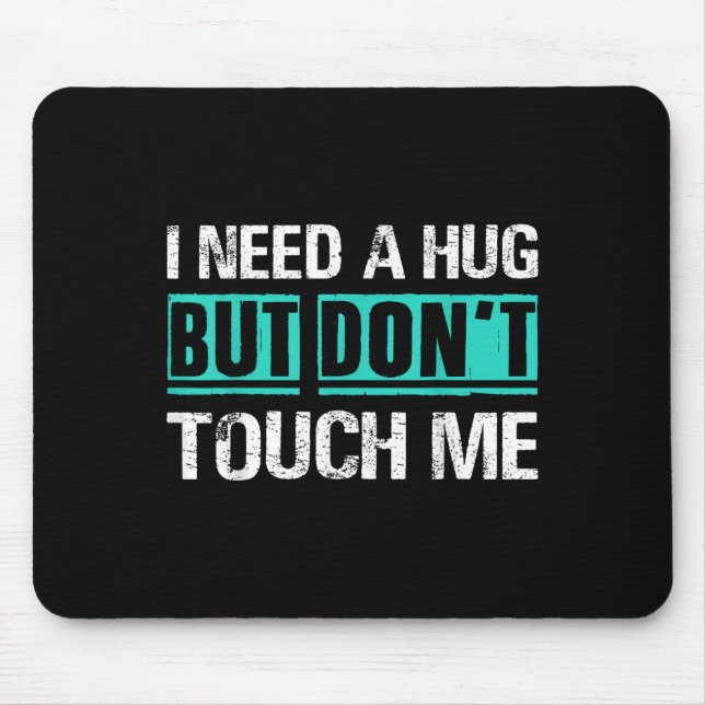 Sarcastic Quotes And Introverts Men Women Tees. I  Mouse Pad (Front)