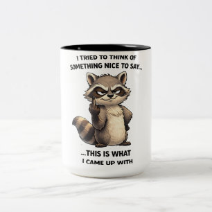 Sarcastic raccoon attitude funny animal coffee mug