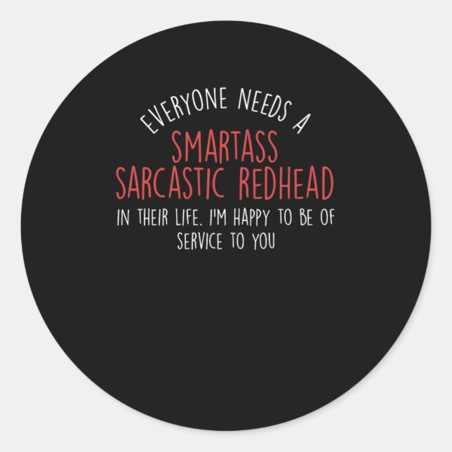 Sarcastic Redhead Redheads Ginger Red Hair Gift Classic Round Sticker (Front)