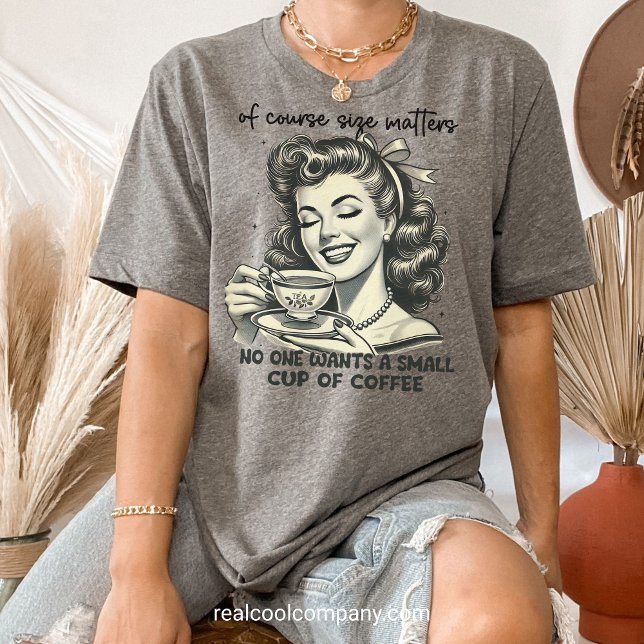 Sarcastic Retro Coffee "Of Course Size Matters" Tri-Blend Shirt (Creator Uploaded)