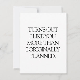 Sarcastic Romantic Card for Him or Her