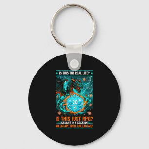 Sarcastic rpg saying this the real life funny keychain