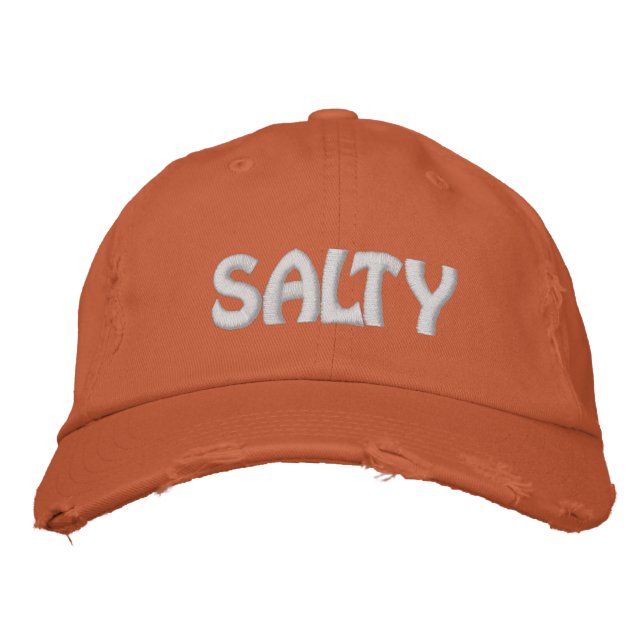Sarcastic Saying Salty Embroiderd Embroidered Hat (Front)