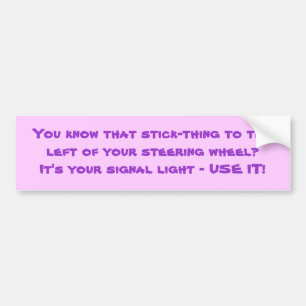 sarcastic signal light bumper sticker