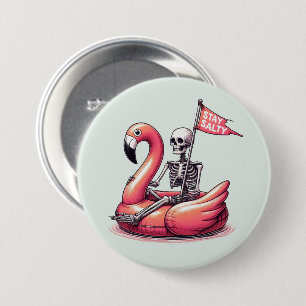 Sarcastic Skeleton on Flamingo - Stay Salty 3 Inch Round Button