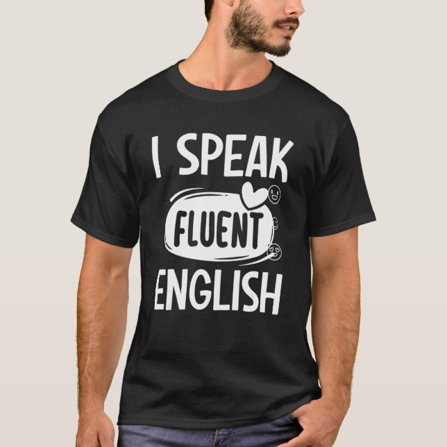 Sarcastic Speak English Grammar  Sarcastic T-Shirt (Front)