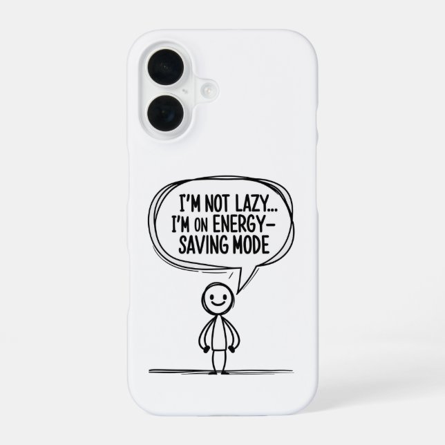 Sarcastic Stick Figure Quote – Energy Saving iPhone 16 Case (Back)