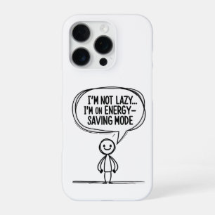 Sarcastic Stick Figure Quote – Energy Saving iPhone 16 Pro Case