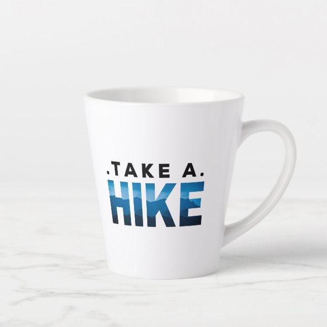 Sarcastic take a hike , Hiking Gift for Hiker, Hik Latte Mug (Right)
