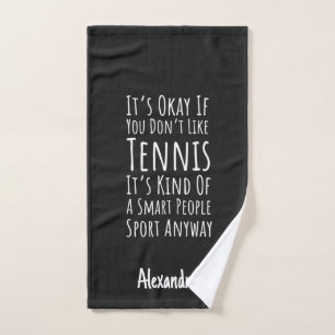 Sarcastic Tennis Gifts Player Funny Joke Hilarious Hand Towel