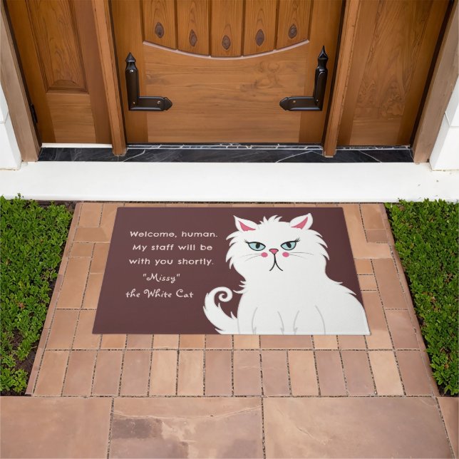 Sarcastic White Cat Funny Saying Custom Welcome Doormat (Outdoor)