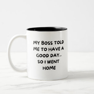 Sarcastic Work Escape: Home Sweet Home Mug