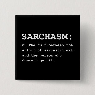 Sarchasm Definition 2 Inch Square Button