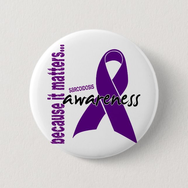 Sarcoidosis Awareness 2 Inch Round Button (Front)