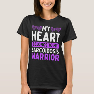 Sarcoidosis Awareness Purple Sarcoidosis Warrior T-Shirt