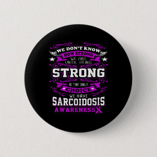 Sarcoidosis Awareness T Shirt For Women_men  2 Inch Round Button
