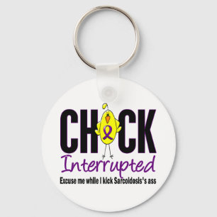Sarcoidosis Chick Interrupted Keychain