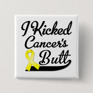 Sarcoma Cancer I Kicked Butt 2 Inch Square Button