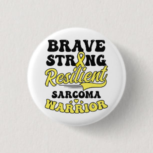 Sarcoma Cancer Shirt Brave Strong Resilient 1 Inch Round Button