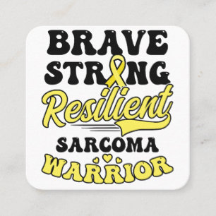 Sarcoma Cancer Shirt  Brave Strong Resilient  Square Business Card