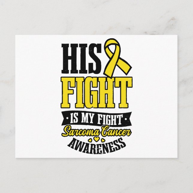 Sarcoma Cancer Shirt  His Fight My Fight  Postcard (Front)