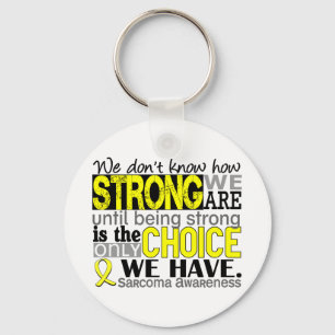 Sarcoma How Strong We Are Keychain