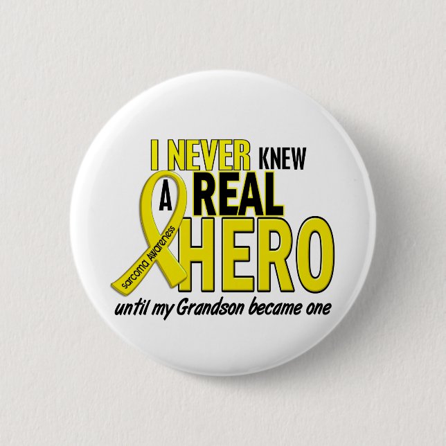 Sarcoma NEVER KNEW A HERO 2 Grandson Inch Round Button (Front)