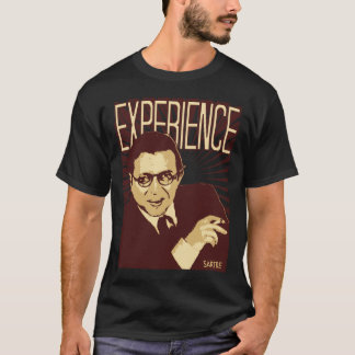 Sartre -- Experience T-Shirt