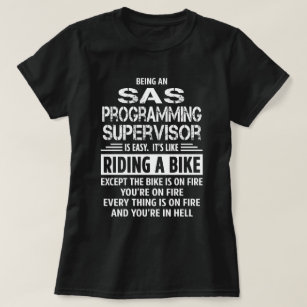 SAS Programming Supervisor T-Shirt