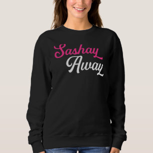 Sashay Away Drag Queen Sweatshirt