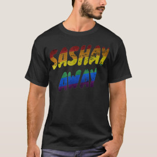 Sashay Away - Pride Flag Vintage Distressed Drag T-Shirt