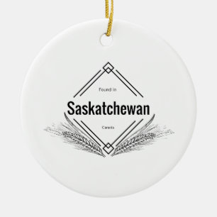 Saskatchewan -Found in Saskatchewan Ceramic Ornament