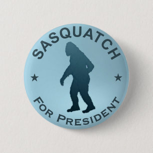 Sasquatch For President 2 Inch Round Button
