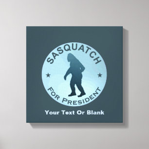 Sasquatch For President Canvas Print