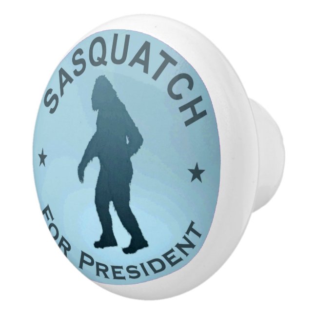 Sasquatch For President Ceramic Knob (Right)
