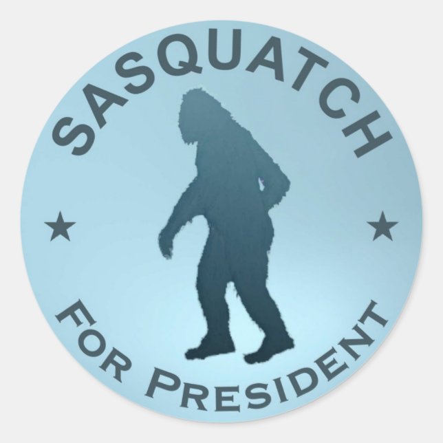 Sasquatch For President Classic Round Sticker (Front)