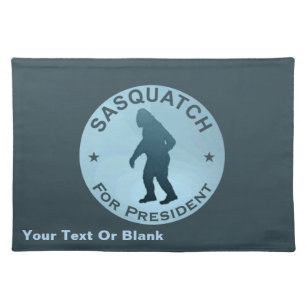 Sasquatch For President Placemat