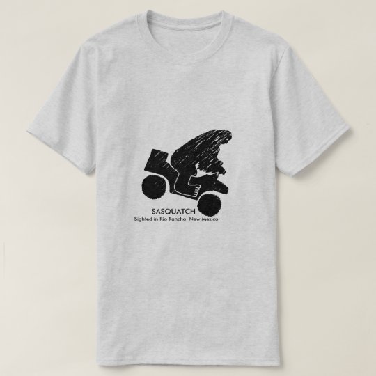 Sasquatch Sighted in Rio Rancho, New Mexico T-Shirt