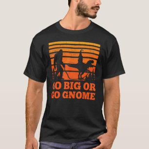 Sasquatch walking T-rex carrying a Gnome Go big Go T-Shirt