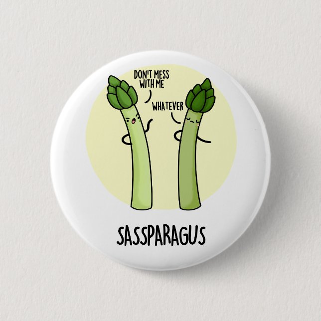 Sassparagus Funny Asparagus Vegetable Pun  2 Inch Round Button (Front)