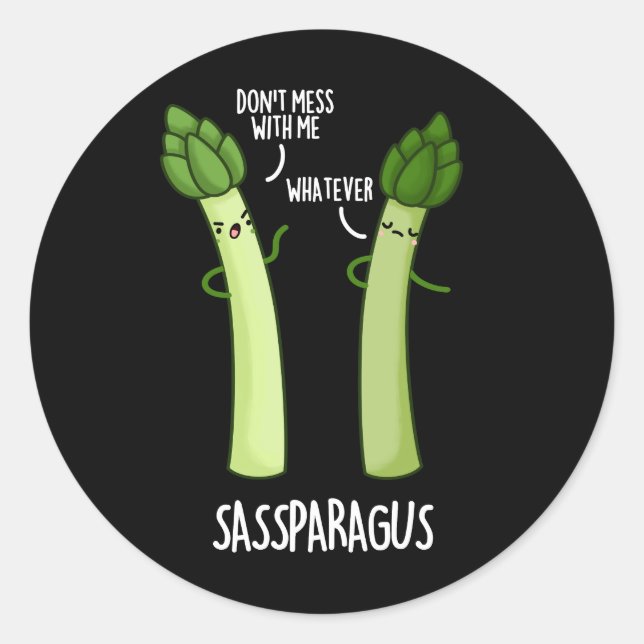 Sassparagus Funny Asparagus Vegetable Pun Dark BG Classic Round Sticker (Front)