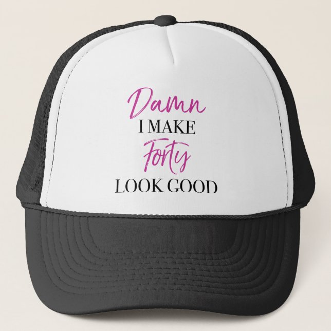 Sassy 40th Birthday Trucker Hat (Front)