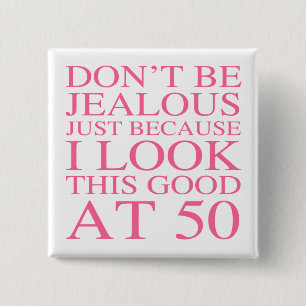 Sassy 50th Birthday For Women 2 Inch Square Button